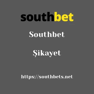 Southbet Şikayet